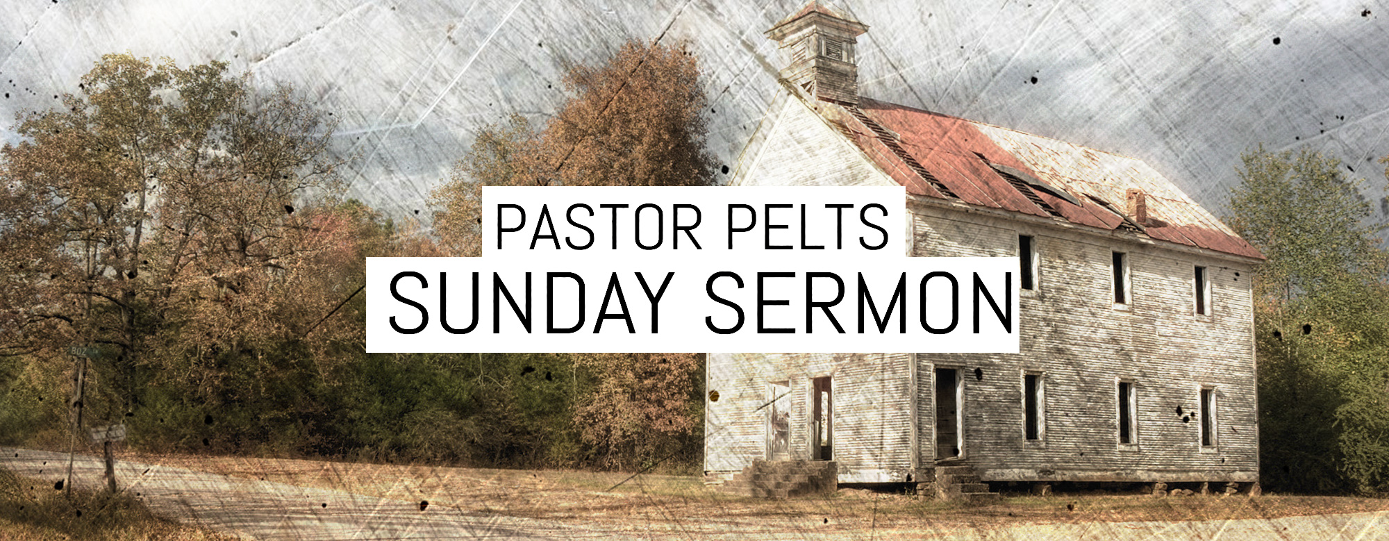 Pastor Pelts Sunday Sermon