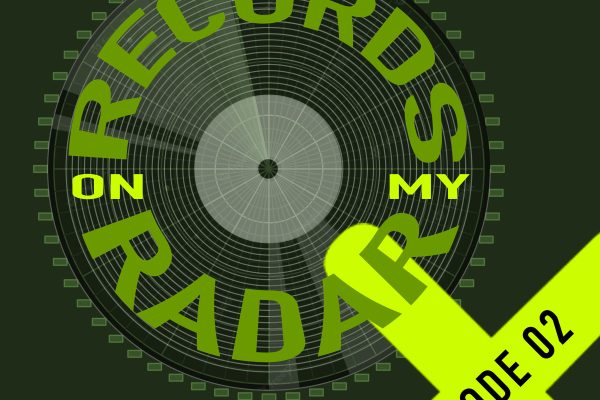 Records on my radar - episode 02